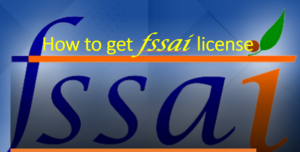 How to get FSSAI license 